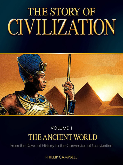 Title details for The Story of Civilization Volume 1 by Phillip Campbell - Wait list